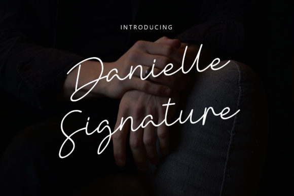Danielle Signature Font: Elevating Small Business Branding